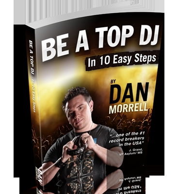 Product picture Be A Top DJ in 10 Easy Steps